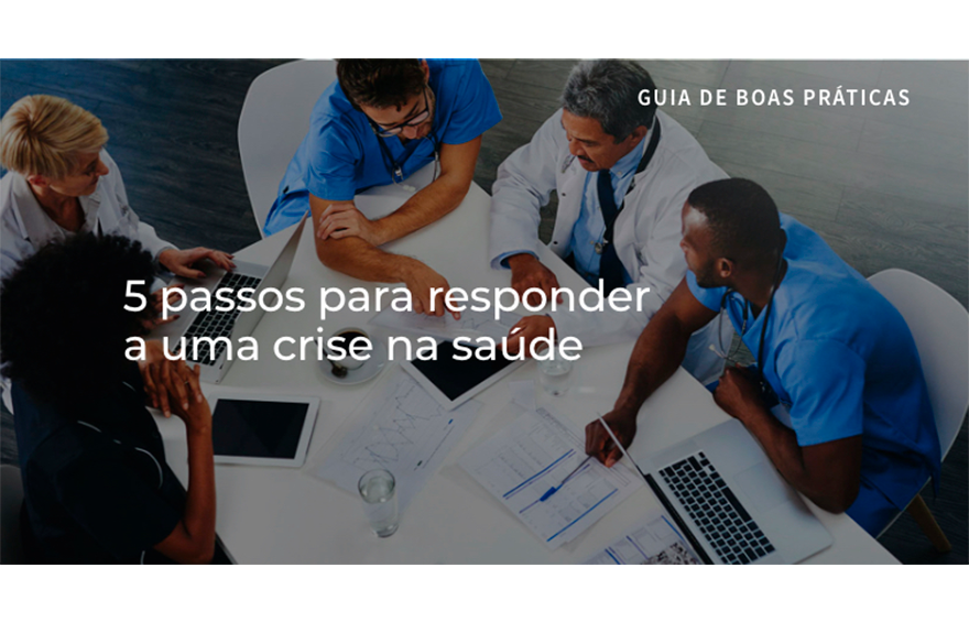 5 passos para responder a uma crise: o impacto do COVID-19 no setor de saúde